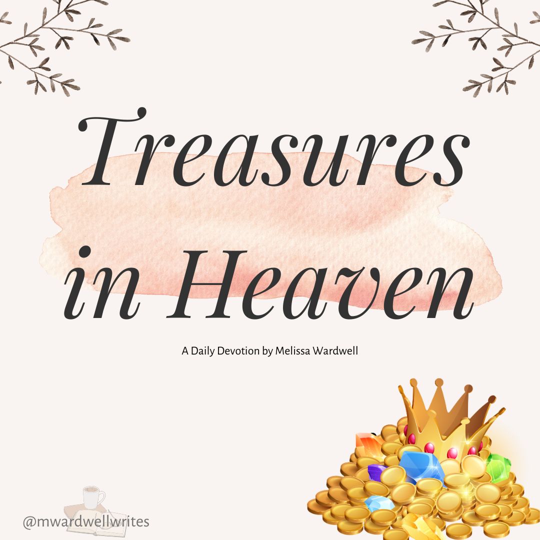 Treasures in Heaven